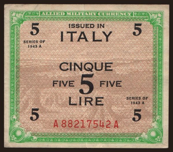 Europe, Italy, Italy - Allied Military Currency, 1943: 5 lire, 1943