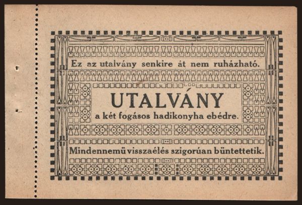 Hungary, Local issues, 1900-1945: Budapest, Utalvány két fogásos hadikonyha ebédre, 191?