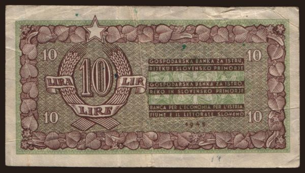 Európa, Jugoszlávia, Jugoszlávia - Szükségpénzek: Gospodarska banka za Istru, Rijeku i Slovensko Primorje, 10 lire, 1945