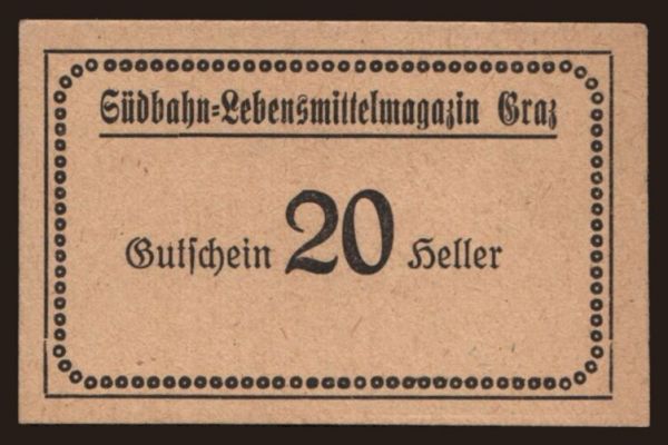 Ausztria és Osztrák-Magyar Monarchia, Notgeld - Heller, céges (1918-1923): Graz/ Südbahn-Lebensmittel-Magazin, 20 Heller, 191?