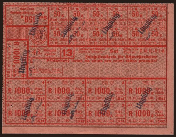 Peripheries, Ration tickets, Kingdom of Bohemia - Czechoslovakia: Zusatz-Brotkarte für Schwerstarbeiter - Přídavkový lístek na chléb pro velmi těžce pracujíci, 1942