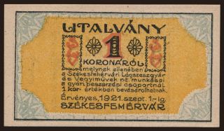 Székesfehérvár/ Légszeszgyár és Vegyiművek RT., 1 korona, 1921