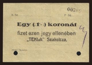 Szakolcza/ Skalica "Tekla", 1 korona, 1914?