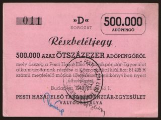 Budapest/ Pesti Hazai Takarékpénztár-Egyesület, 500.000 adópengő, 1946
