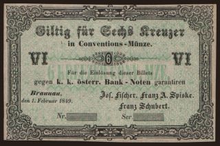Braunau/ Fischer, Spiske, Schubert, 6 Kreuzer, 1849