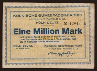 Köln-Deutz/ Köln. Gummifäden-Fabrik vorm. Ferd. Kohlstadt & Co., 1.000.000 Mark, 1923