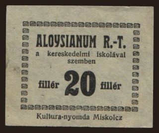Miskolc/ Aloysianum R.T., 20 fillér, 1919
