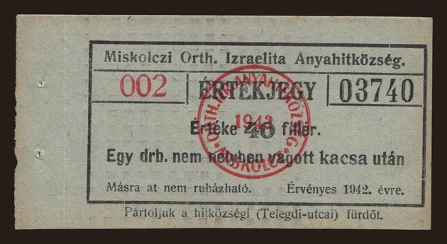 MIskolc/ Miskolczi Orthodox Izraelita Hitközség, 40 fillér, 1942