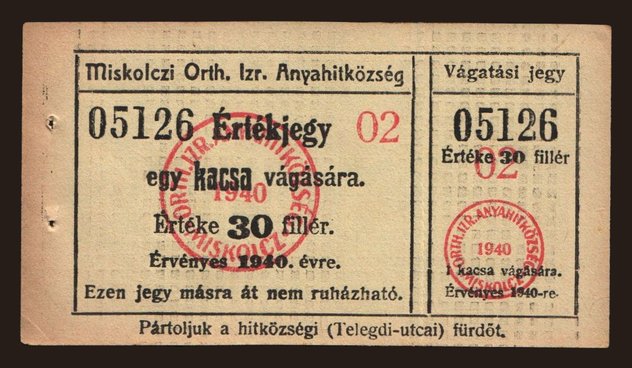 MIskolc/ Miskolczi Orthodox Izraelita Hitközség, 30 fillér, 1940
