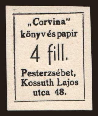 Pesterzsébet/ Corvina könyv és papir, 4 fillér, 194?