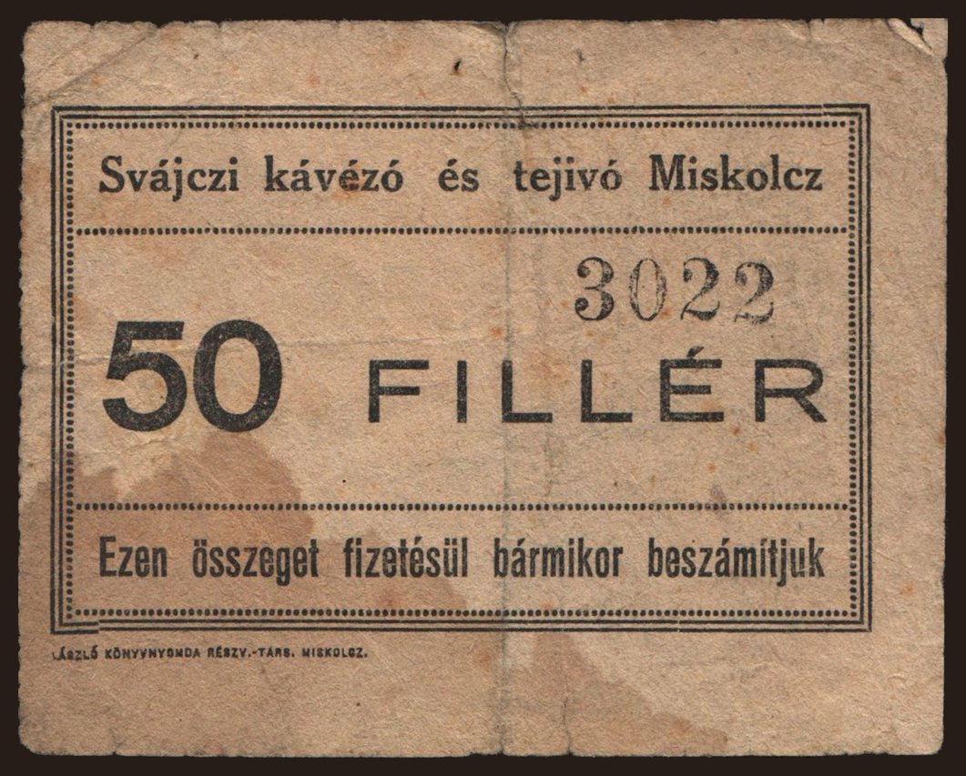 Miskolc/ Svájci Kávézó és Tejivó, 50 fillér, 191?