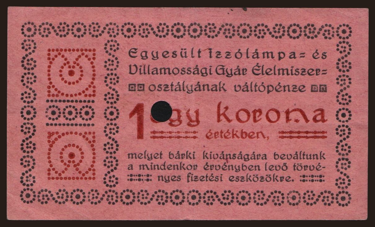 Budapest/ Egyesült Izzólámpa- és Villamossági Gyár, 1 korona, 191?