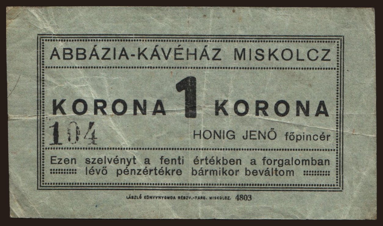 Miskolc/ Abbázia-Kávéház, 1 korona, 191?