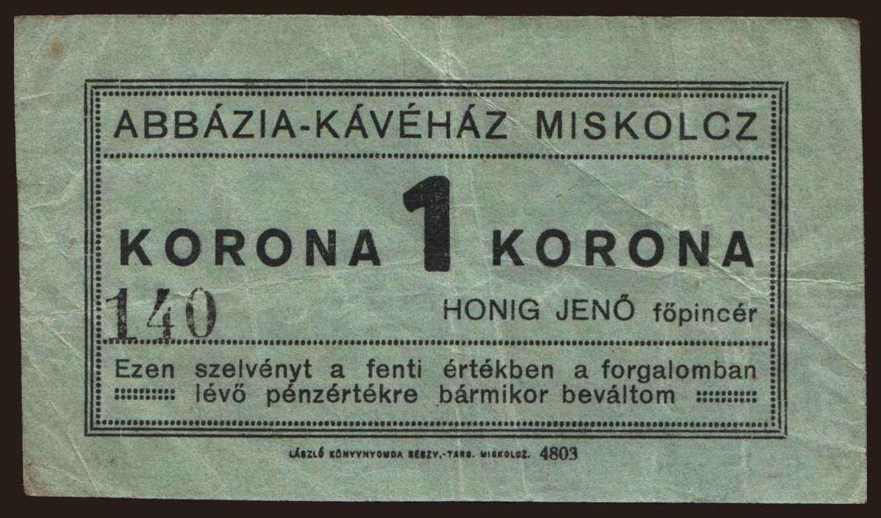 Miskolc/ Abbázia-Kávéház, 1 korona, 191?
