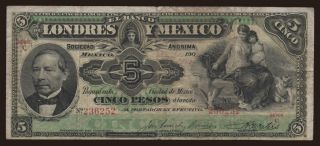 El Banco de Londres y Mexico, 5 Pesos, 1907