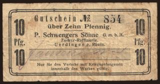 Uerdingen/ P. Schwengers Söhne GmbH, Zucker-Raffinerie, 10 Pfennig, 191?