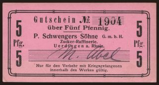 Uerdingen/ P. Schwengers Söhne GmbH, Zucker-Raffinerie, 5 Pfennig, 191?
