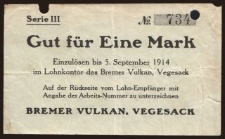 Vegesack/ Bremer Vulkan, 1 Mark, 1914