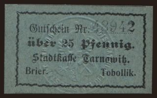 Tarnowitz, 25 Pfennig, 1917