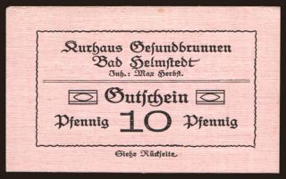 Helmstedt/ Kurhaus Gesundbrunnen, Inh. Max Herbst, 10 Pfennig, 191?