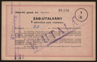 Kaposvár/ Zab-Utalvány, 1 métermázsa zab, 1944