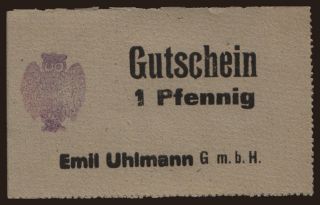 Chemnitz/ Emil Uhlmann G.m.b.H., 1 Pfennig, 191?