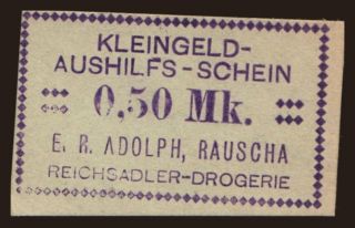 Rauscha/ E.R. Adolph, Reichsadler-Drogerie, 0.50 Mark, 1920