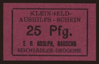 Rauscha/ E.R. Adolph, Reichsadler-Drogerie, 25 Pfennig, 1920