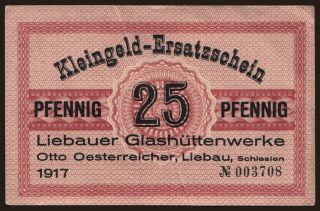 Liebau/ Liebauer Glashüttenwerke, Otto Oesterreicher, 25 Pfennig, 1917