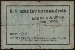 Budapest-Kőbánya/ Magyar Fém és Lámpaáru Gyár, 1 korona, 1916