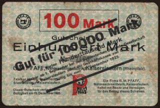 Kaiserslautern/ G.M. Pfaff Nähmaschinenfabrik, 100.000 Mark, 1923