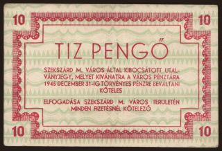 Szekszárd, 10 pengő, 1945
