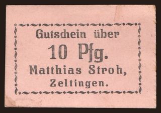 Zeltingen/ Matthias Stroh, 10 Pfennig, 191?