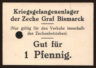 Gelsenkirchen/ Zeche Graf Bismarck, 1 Pfennig, 191?
