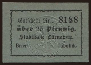 Tarnowitz, 25 Pfennig, 1918