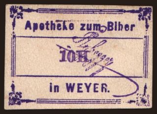 Weyer/ Apotheke zum Biber, 10 Heller, 191?