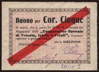 Trieste/ Cooperative Operaie die Trieste, Istria e Friuli, 5 corone, 1914