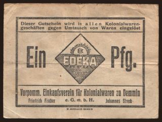Demmin/ Vorpomm. Einkaufsverein für Kolonialwaren, 1 Pfennig, 192?
