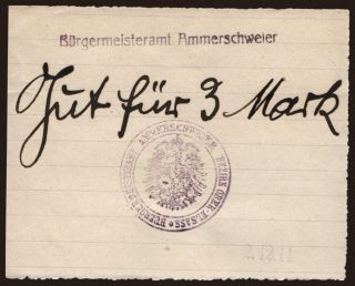 Ammerschweier/ Bürgermeisteramt, 3 Mark, 1914