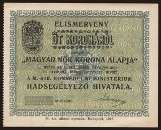 Budapest/ Magyar Nők Korona Alapja, 5 korona, 1915