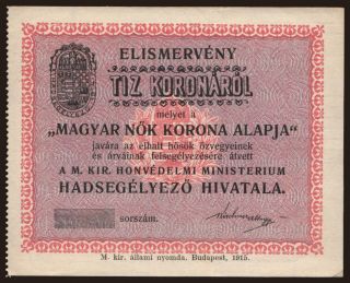 Budapest/ Magyar Nők Korona Alapja, 10 korona, 1915