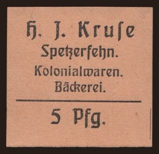 Spetzerfehn/ H.J. Kruse, Kolonialwaren, Bäckerei, 5 Pfennig, 1919