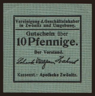 Zwönitz/ Vereinigung der Geschäftsinhaber, 10 Pfennig, 191?