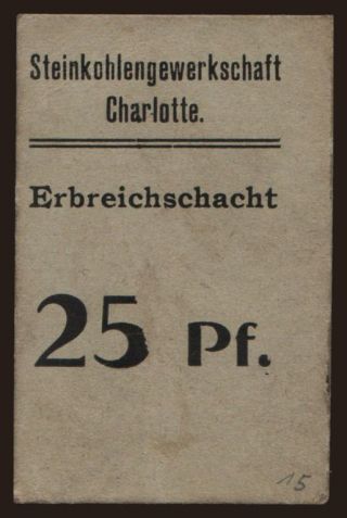Czernitz/ Erbreichschacht, 25 Pfennig, 191?